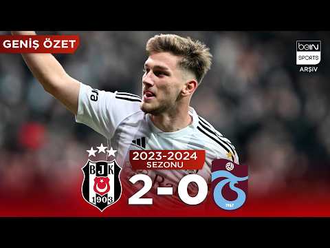 GENİŞ ÖZET: Beşiktaş (2-0) Trabzonspor | 24. Hafta - 2023/2024